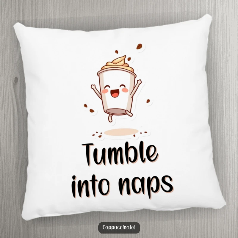 Funny Pillow: Delighted cappuccino cup character doing a somersault, coffee powder flying, a soft and playful accent.