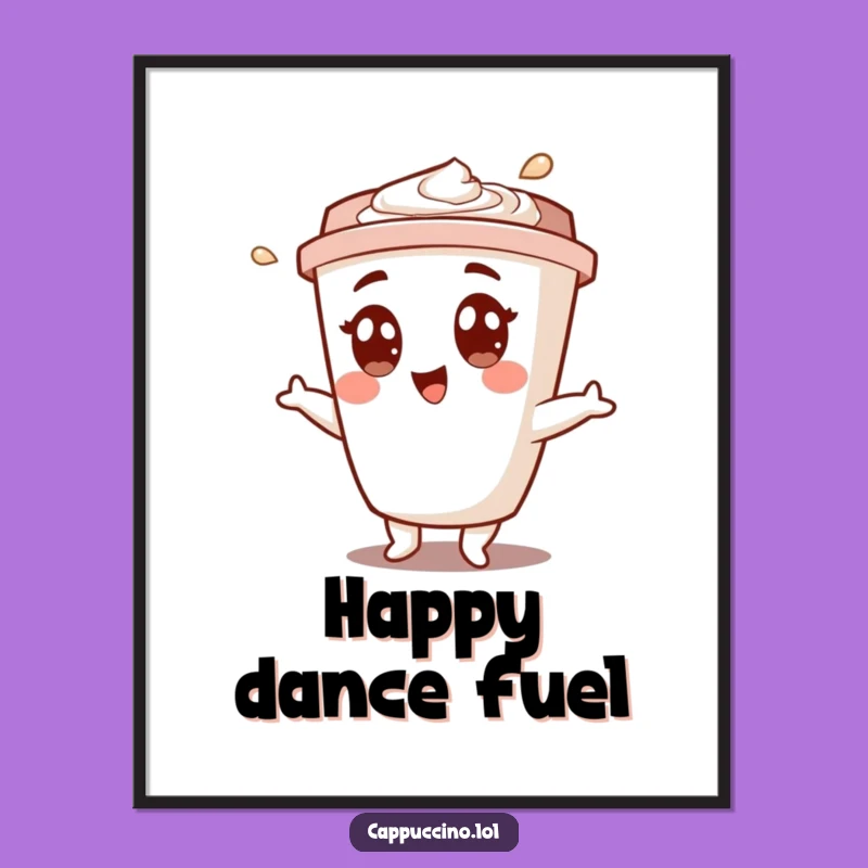 Funny Cappuccino Cup Shimmy Art Print - Instant Joyful Download Gift