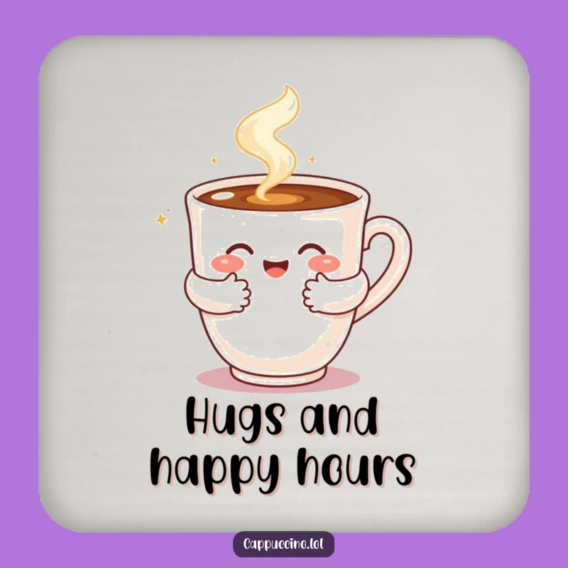 Funny Cappuccino Hug Coaster: Protect Surfaces with Steaming Coffee Love Gift