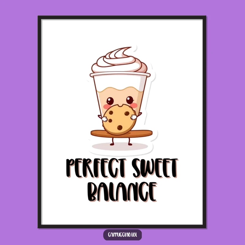 Funny Cappuccino Cookie Balance Poster - Joyful Art for Your Wall!