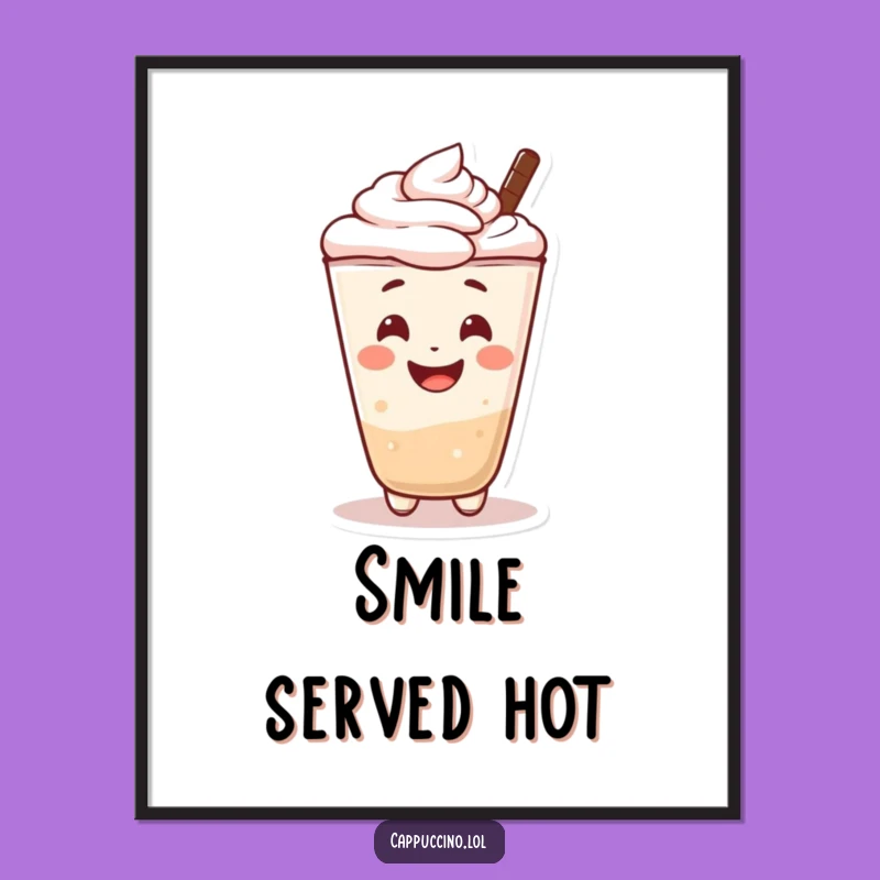 Funny Cappuccino Poster: Cheerful Smile Art for Cozy Spaces