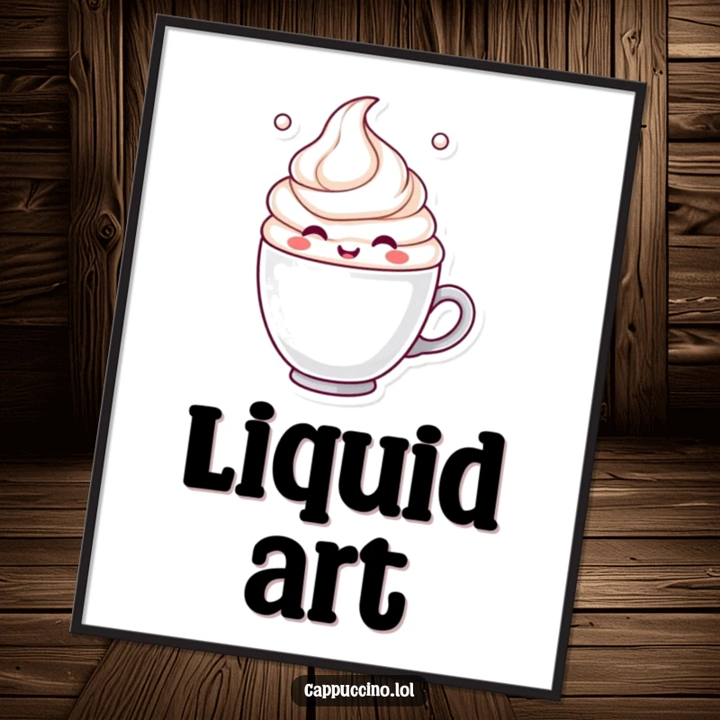 Funny Poster featuring a cheerful milk froth character artistically swirling in a coffee cup, a vibrant and happy piece of wall art.
