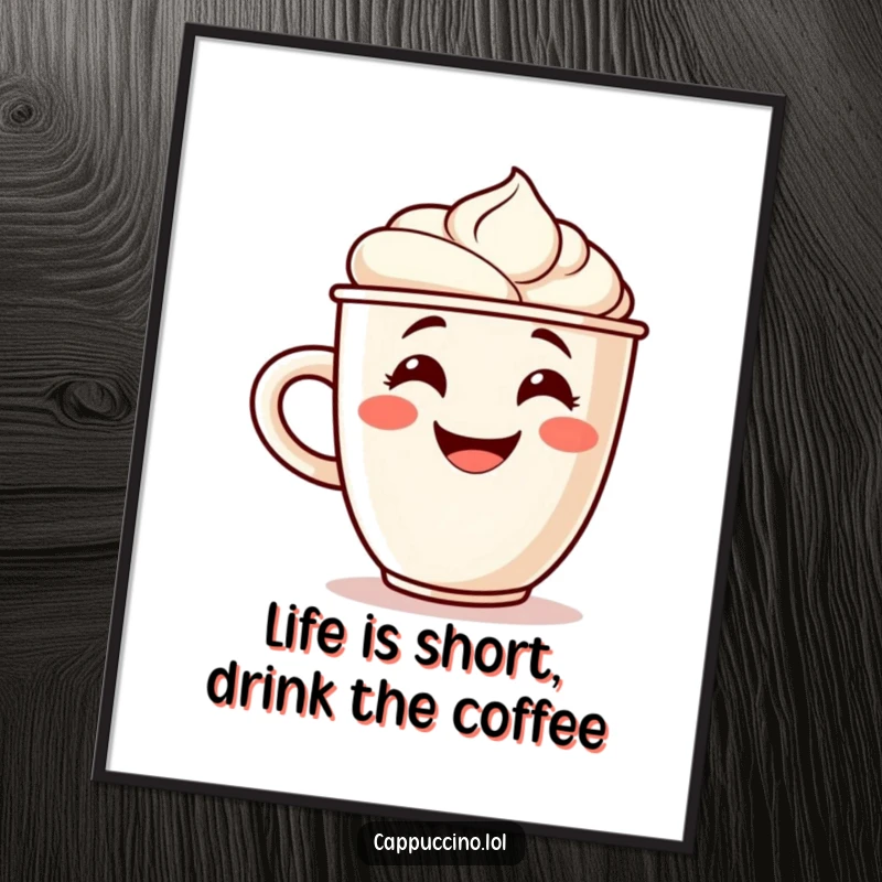 Funny Free Printable Wall Art of a grinning cappuccino cup character with a detailed foam swirl, cheering and bringing warmth.