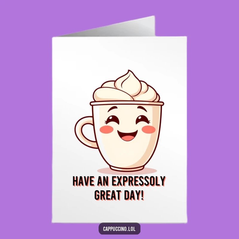 Free Printable Birthday Card: Cappuccino Cup's Cheerful Cheer, Downloadable Coffee Fun