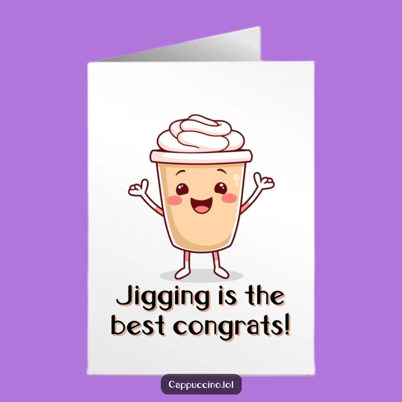 Free Printable Congrats Card: Joyful Cappuccino Jig Design for Your Big Achievements