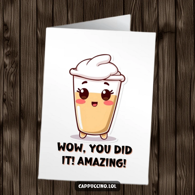 Funny Free Printable Congratulations Card: An espresso shot character looking utterly shocked and impressed, celebrating a major accomplishment.